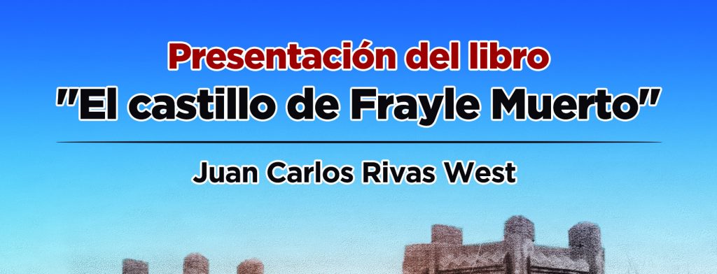 Se presenta el libro “El castillo de Frayle Muerto”