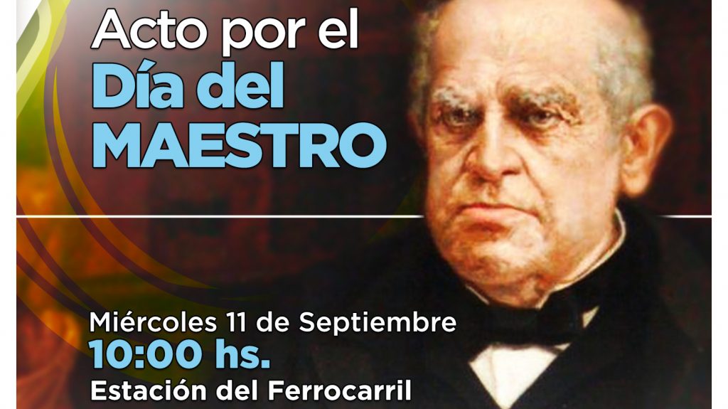 Mañana se recordará a Domingo Sarmiento en el Día del Maestro.
