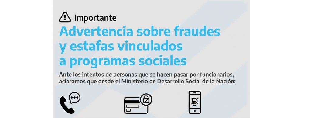 Advierten sobre intentos de estafa con programas sociales.