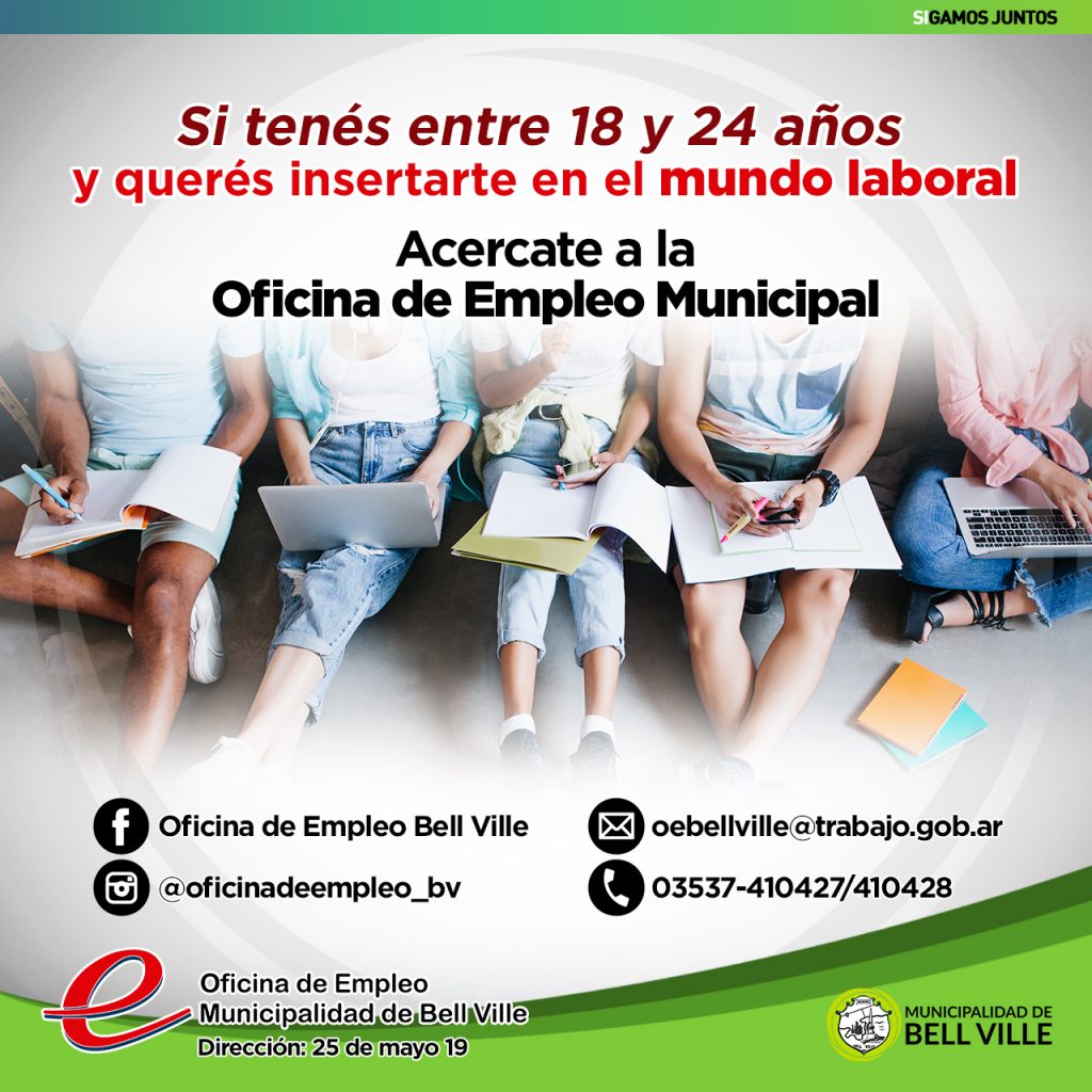 Si se está en búsqueda de trabajo, se sugiere iniciar la gestión en la Oficina de Empleo Municipal