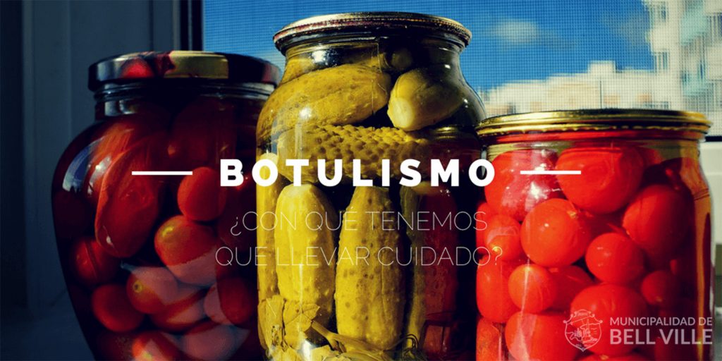 Recomendaciones de Bromatología ante casos de botulismo en el país
