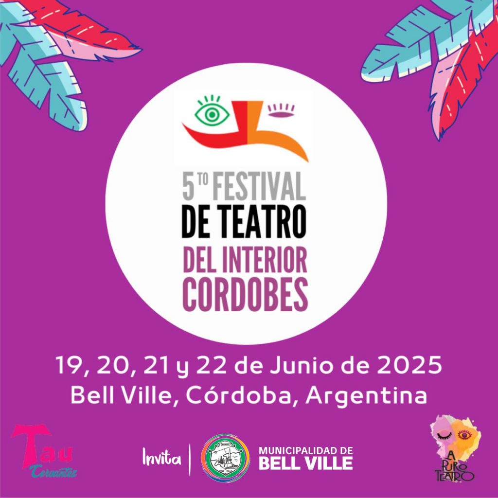 En junio próximo llegará a nuestra ciudad el 5º Festival de Teatro del Interior Cordobés