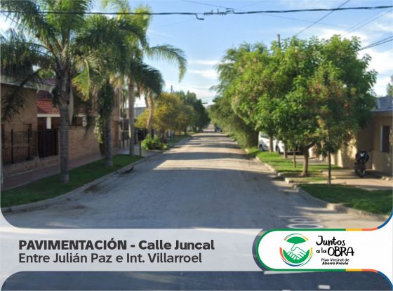 Con “Juntos a la Obra”, se pavimentarán un segundo tramo de la calle Juncal