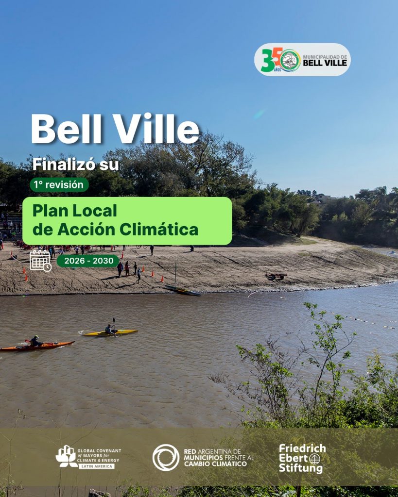 Bell Ville consolida su liderazgo ambiental y lanza la revisión de su Plan Local de Acción Climática